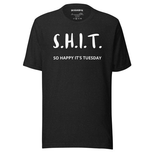 SO HAPPY IT'S TUESDAY🗓️